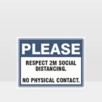 Please Respect 2M Social Distancing Sign