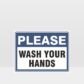 Wash Your Hands Sign