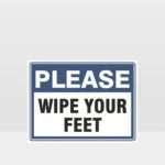 Please Wipe Your Feet Sign