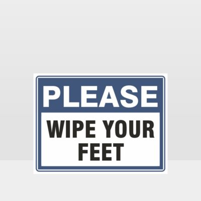 Please Wipe Your Feet Sign