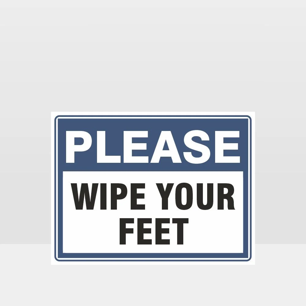 Please Wipe Your Feet Sign