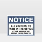 All Visitors To Wait In The Office Sign