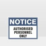 Authorised Personnel Only Sign