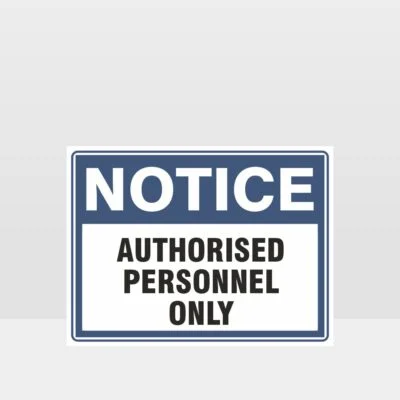 Authorised Personnel Only Sign