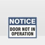 Door Not In Operation Sign
