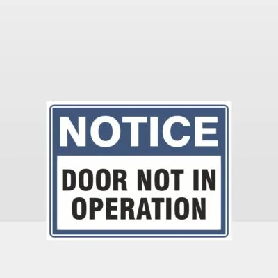 Door Not In Operation Sign