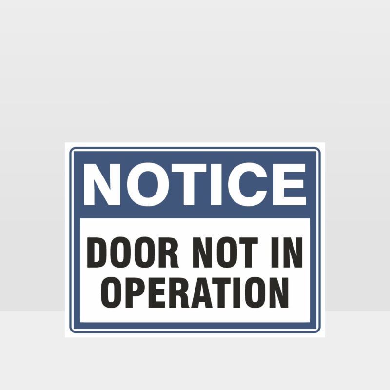 Door Not In Operation Sign