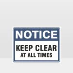 Keep Clear At All Times Sign