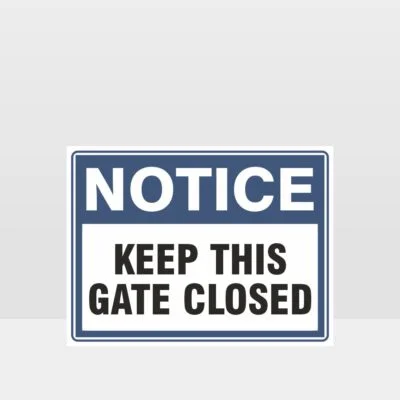 Keep This Gate Closed Sign