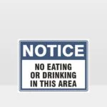 No Eating Or Drinking In This Area Sign