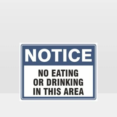 No Eating Or Drinking In This Area Sign