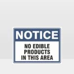 No Edible Products In This Area Sign
