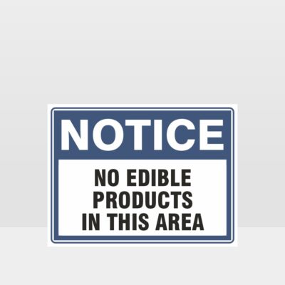 No Edible Products In This Area Sign