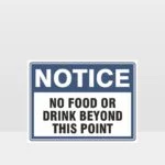 No Food Or Drink Beyond This Point Sign