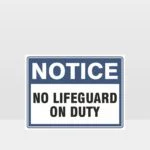 No Lifeguard On Duty Sign