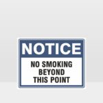 No Smoking Beyond This Point Sign