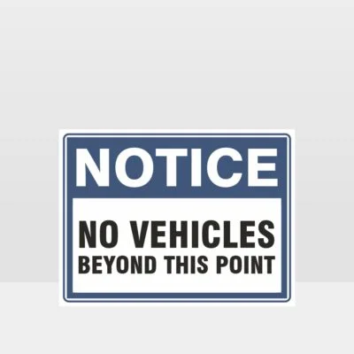No Vehicles Beyond This Point Sign