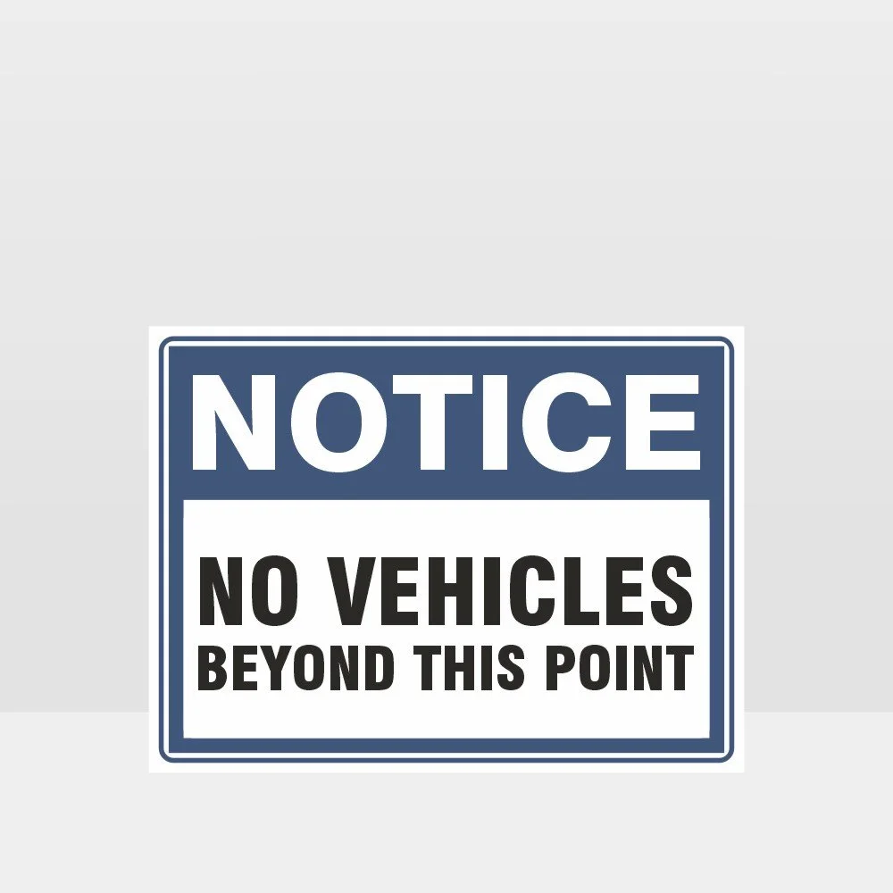 No Vehicles Beyond This Point Sign