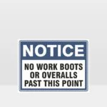 No Work Boots Or Overalls Past This Point Sign