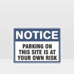 Parking At Your Own Risk Sign
