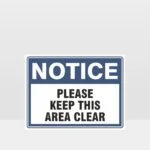 Please Keep This Area Clear Sign