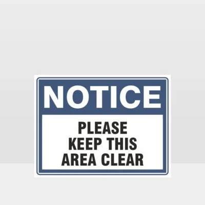 Please Keep This Area Clear Sign