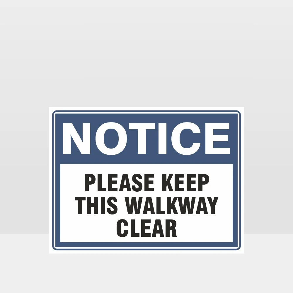Please Keep This Walkway Clear Sign