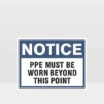 PPE Must Be Worn Beyond This Point Sign