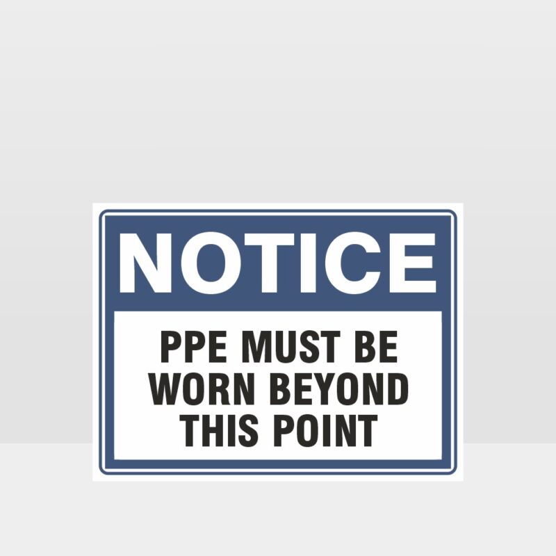PPE Must Be Worn Beyond This Point Sign