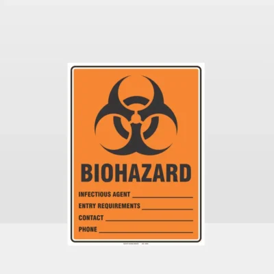 Biohazard Infectious Agent Entry Requirements Sign with fields for infectious agent, entry requirements, contact and phone number