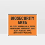 Biosecurity Area Authorised Personnel Sign