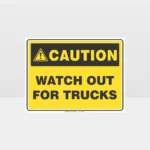 Caution Watch Out For Trucks Sign