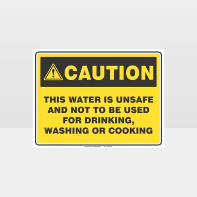 Caution This Water Is Unsafe Sign