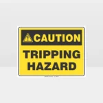 Caution Tripping Hazard Sign