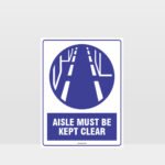 Mandatory Aisle Must Be Kept Clear Sign