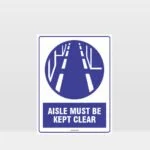 Mandatory Aisle Must Be Kept Clear Sign