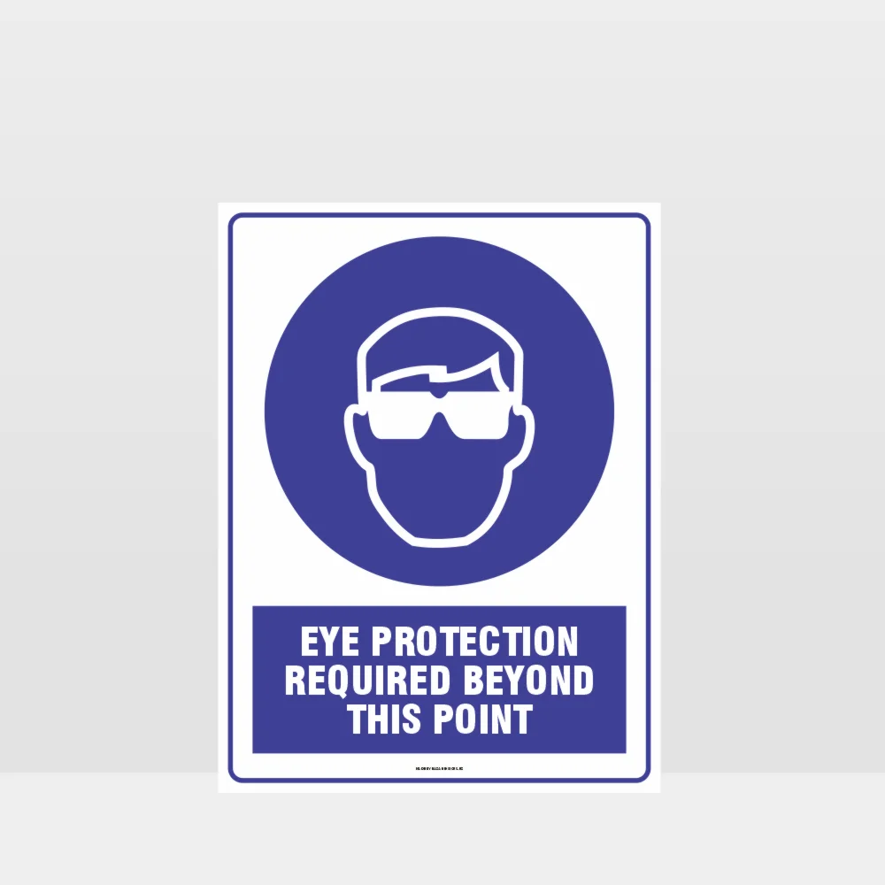 Mandatory Eye Protection Required Beyond This Point Sign