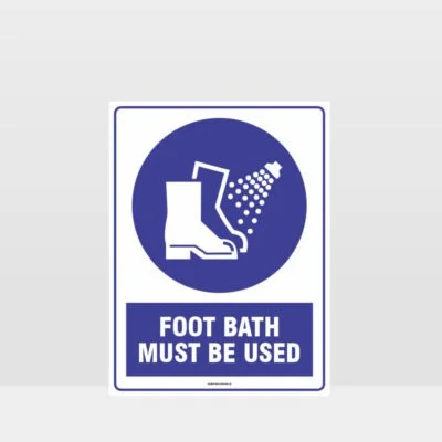 Mandatory Foot Bath Must Be Used Sign