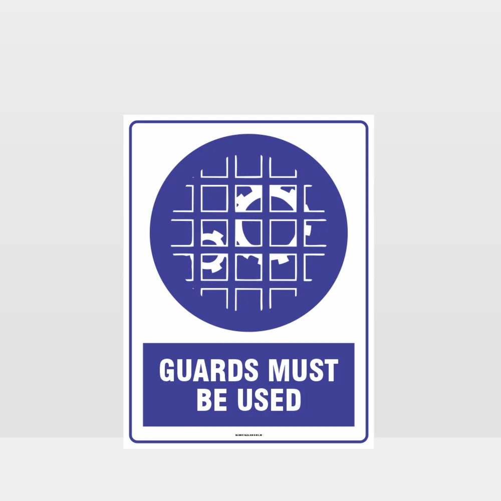 Mandatory Guards Must Be Used Sign