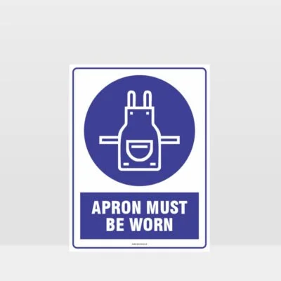 Mandatory Apron Must Be Worn Sign