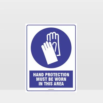 Mandatory Hand Protection Must Be Worn In This Area Sign