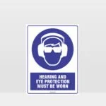 Mandatory Hearing and Eye Protection Must Be Worn Sign