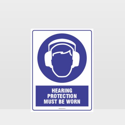 Mandatory Hearing Protection Must Be Worn Sign