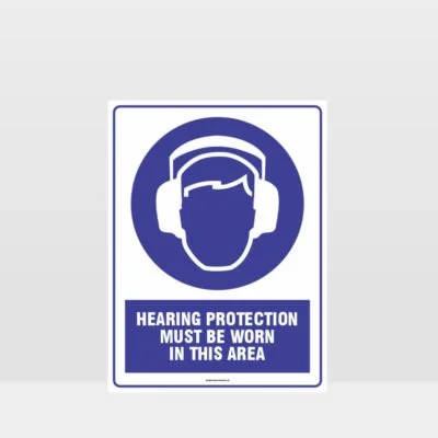 Hearing Protection Must Be Worn Sign