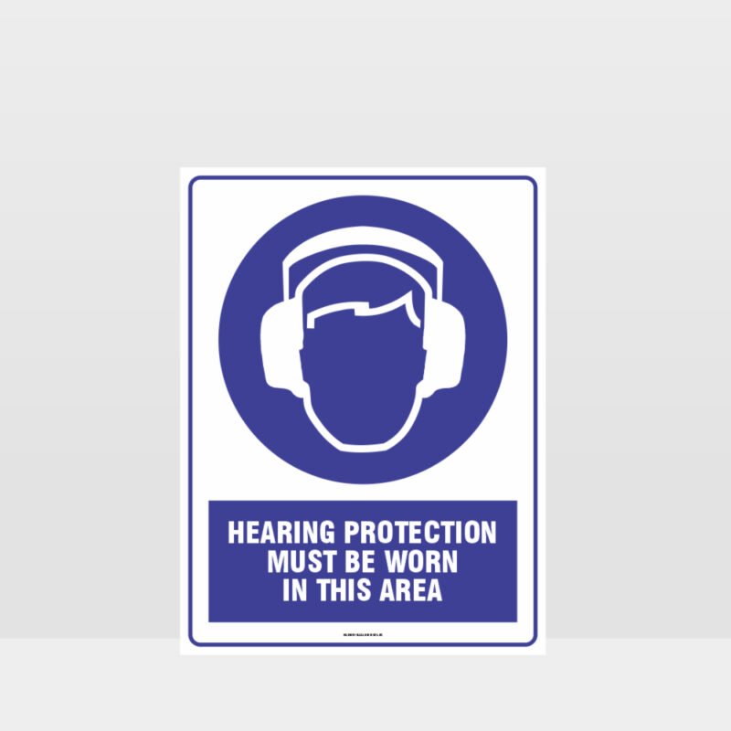 Mandatory Hearing Protection Must Be Worn In This Area Sign