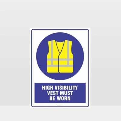 Mandatory High Visibility Vest Must Be Worn Sign