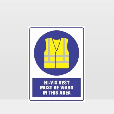 Mandatory High Vis Must Be Worn In This Area Sign