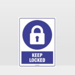 Mandatory Keep Locked Sign