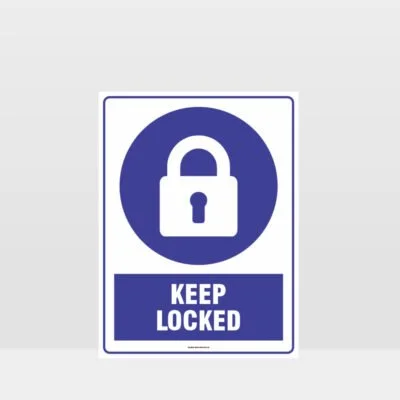 Mandatory Keep Locked Sign
