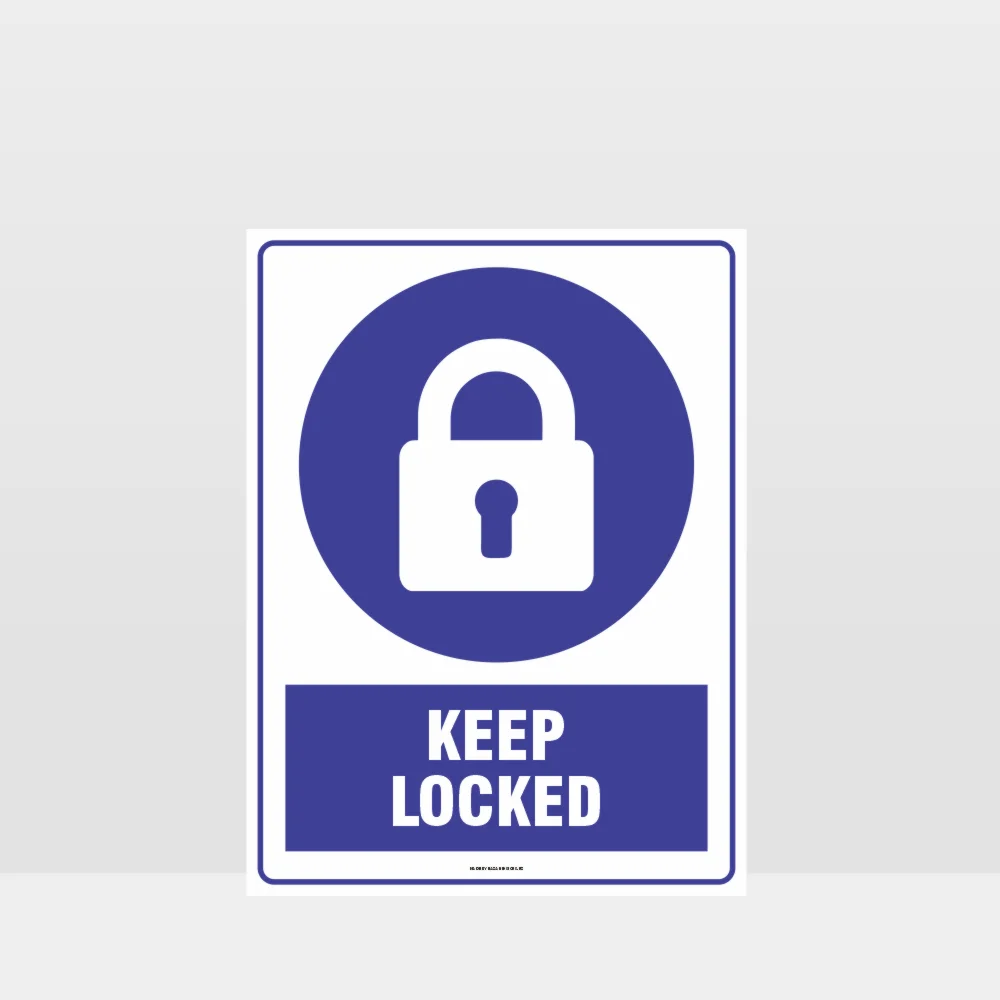 Mandatory Keep Locked Sign